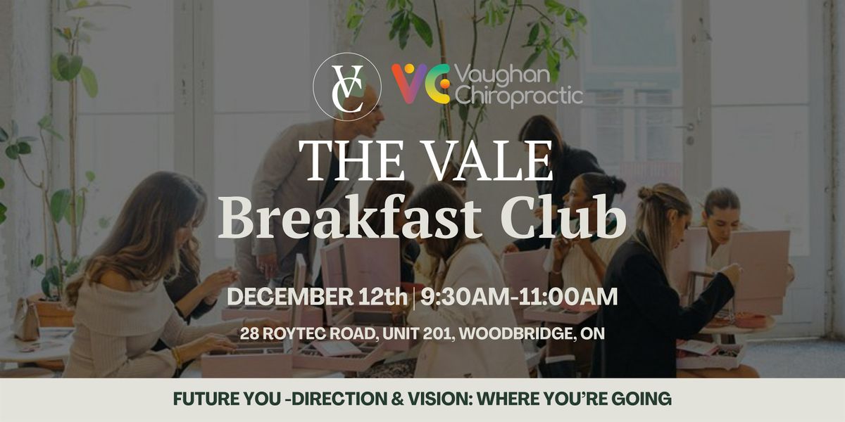 The Vale Breakfast Club: Future You -Direction & Vision