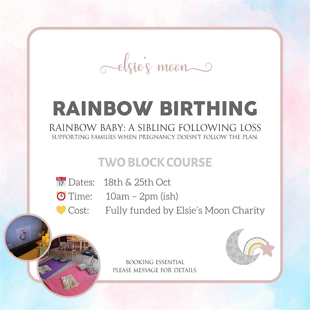Elsie's Moon Rainbow Birthing Sessions