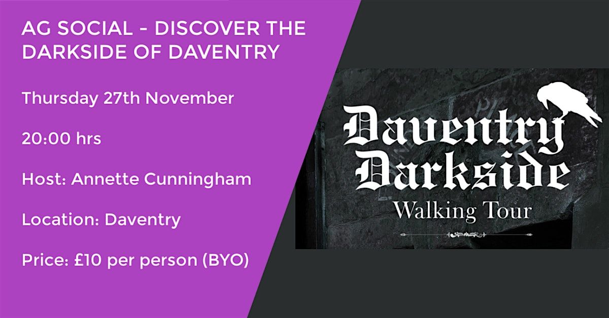 AG SOCIAL - DISCOVER DAVENTRY DARKSIDE