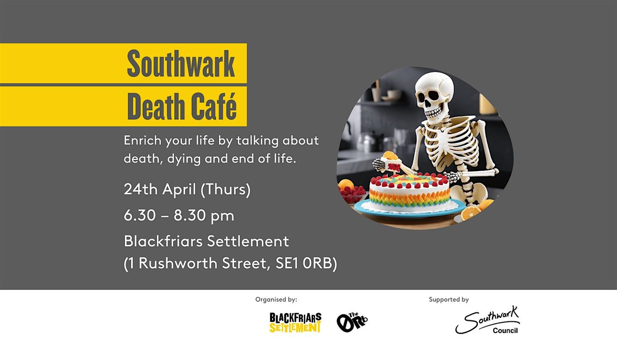 Southwark Death Cafe @ Blackfriars Settlement