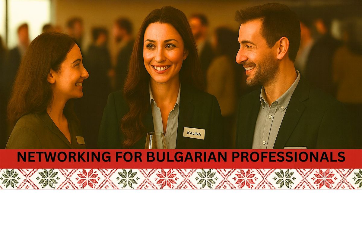 Networking for Bulgarian Professionals