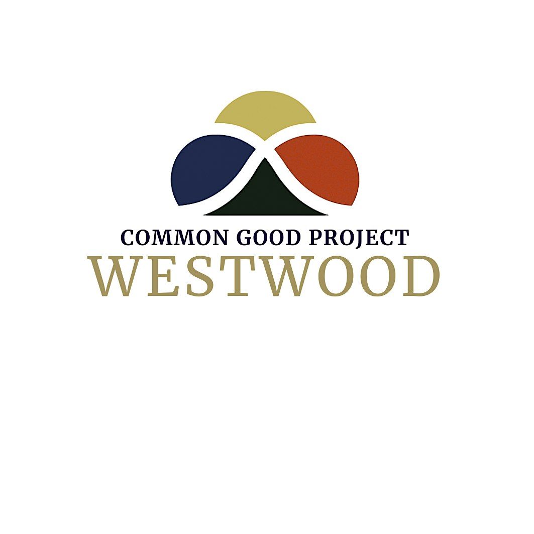 Westwood Common Good Project: Conversations that Build Social Capital