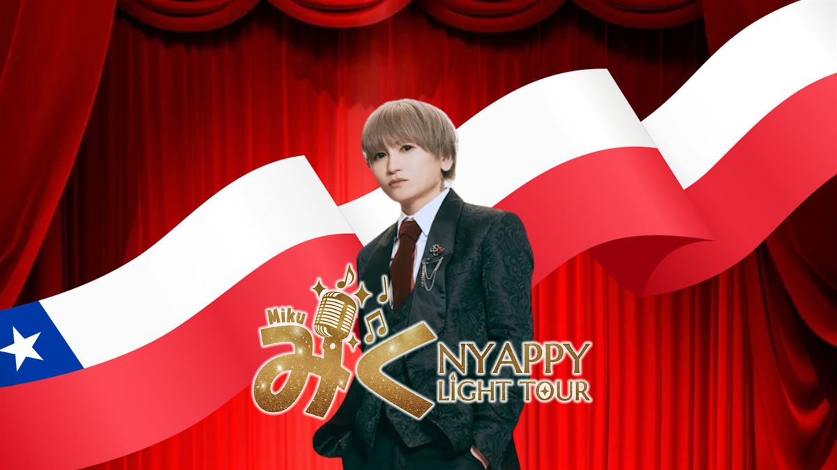 MIKU | NYAPPY LIGHTS EN CHILE