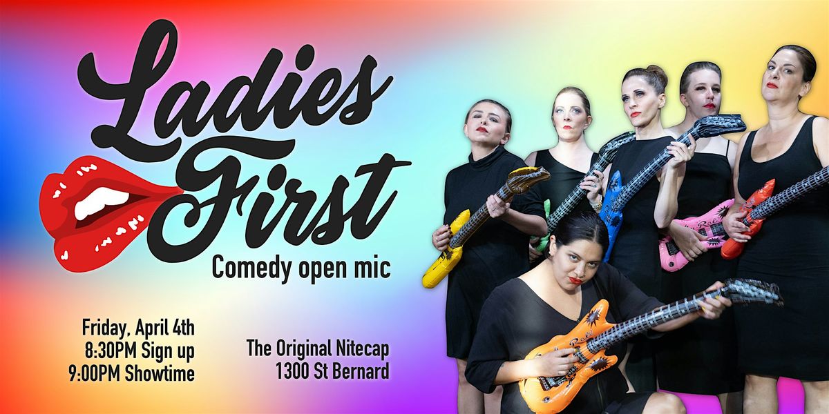 Ladies First - Comedy Open Mic