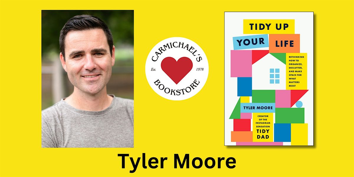 Tidy Talk: Tyler Moore presents Tidy Up Your Life