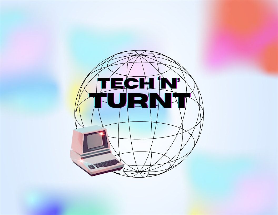 Tech 'N' Turnt: Networking and Mini-Golf Mixer