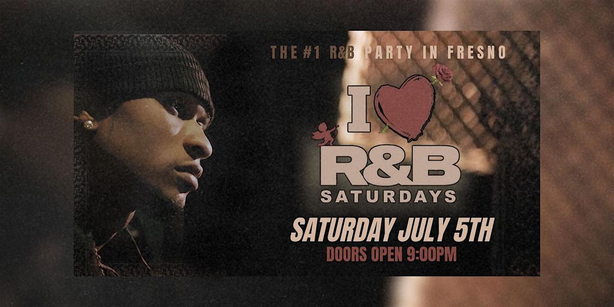I \u2764 R&B SATURDAYS