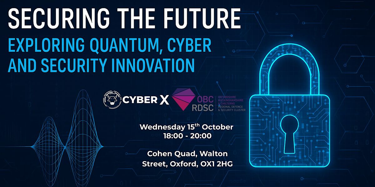 Securing the Future: Exploring Quantum, Cyber and Security Innovation