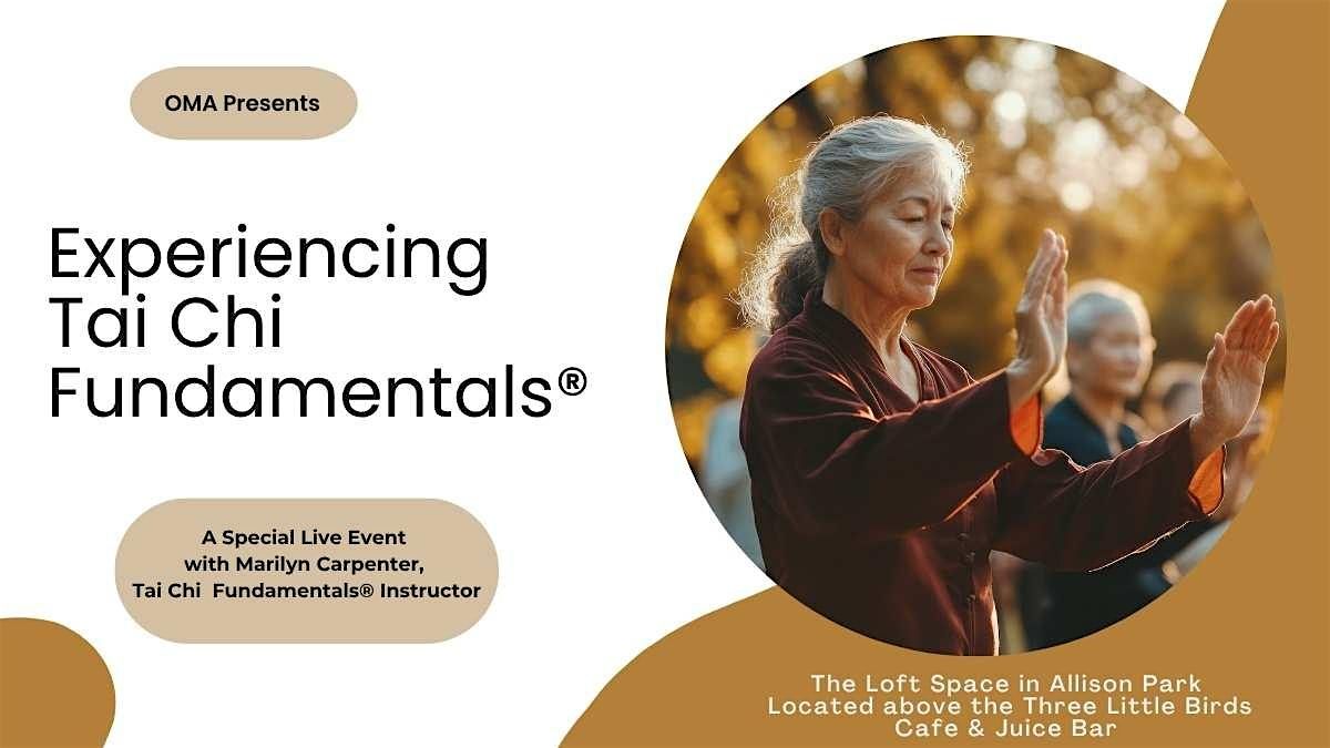 Experiencing Tai Chi Fundamentals\u00ae (In Person ONLY)
