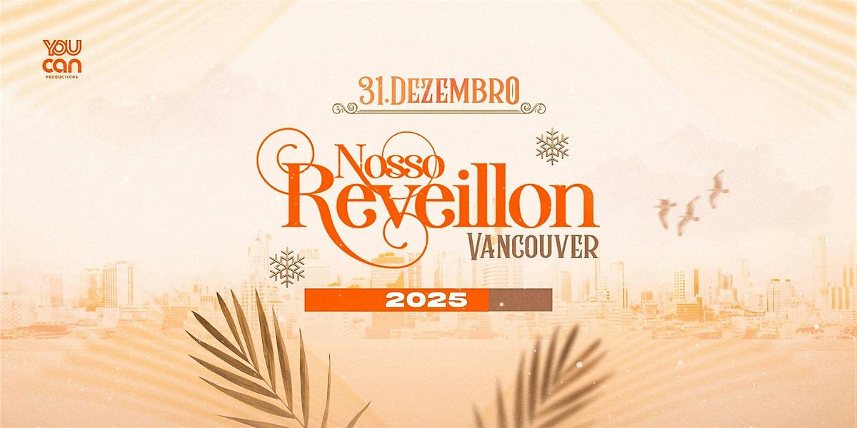 Nosso Reveillon - Vancouver 2025