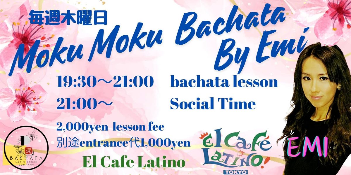 Moku Moku bachata  byEmi