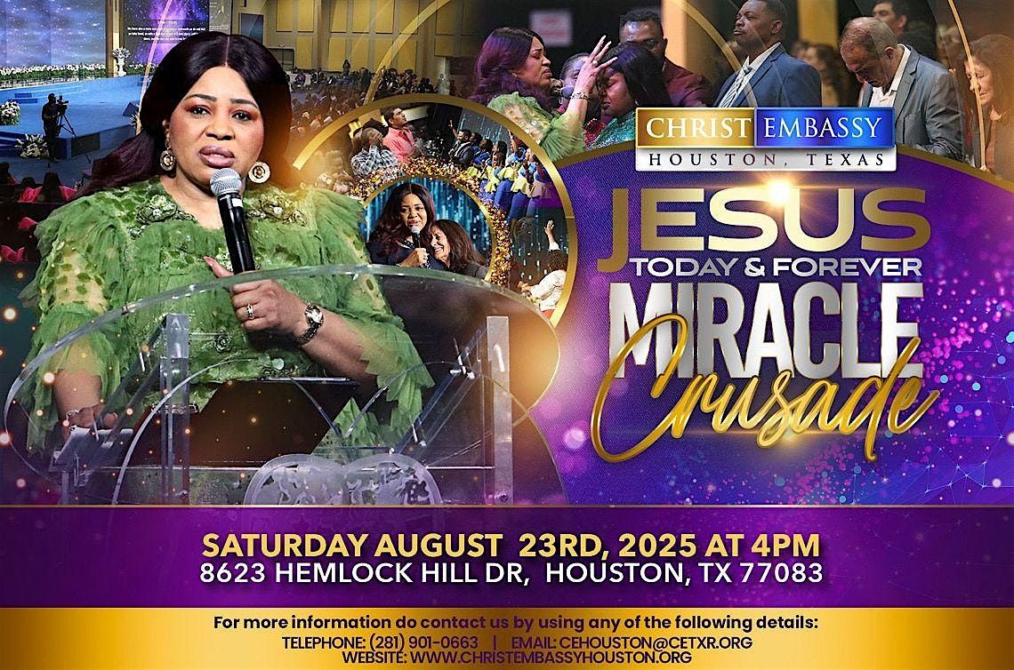 Jesus Is Alive Today and Forever Miracle Crusade