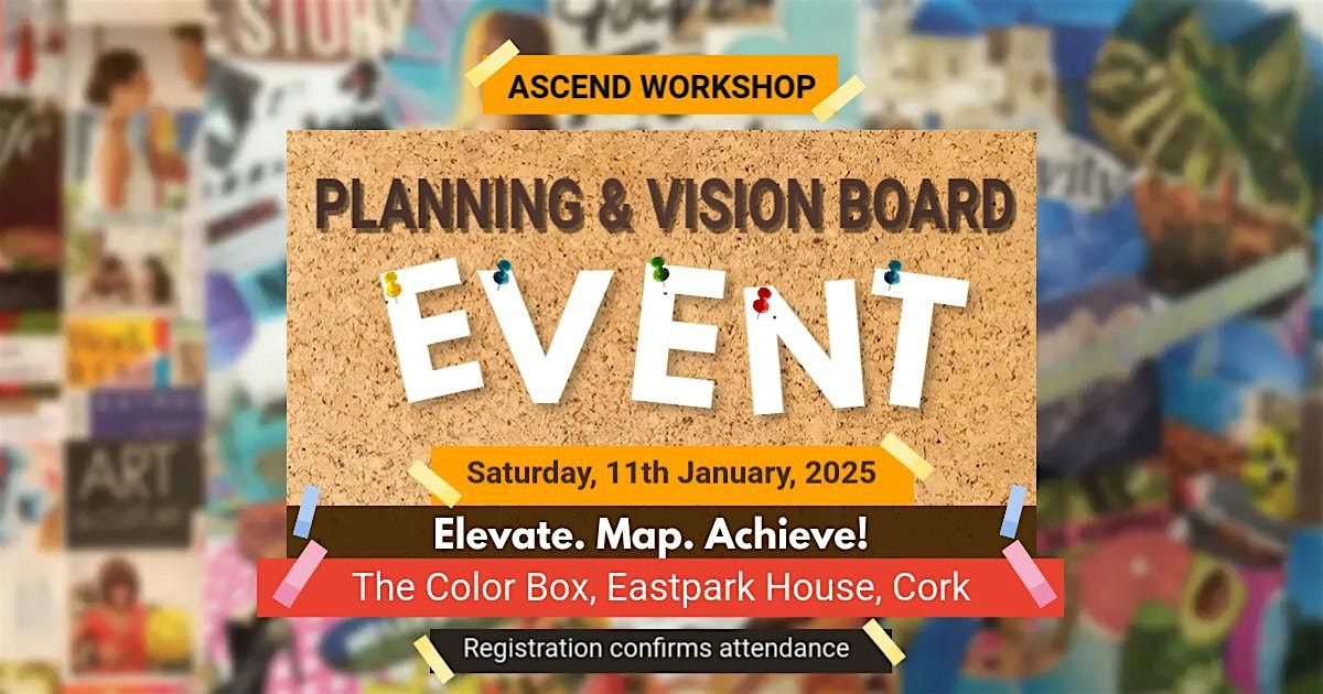 Ascend 2025: A Planning & Vision Boarding Workshop