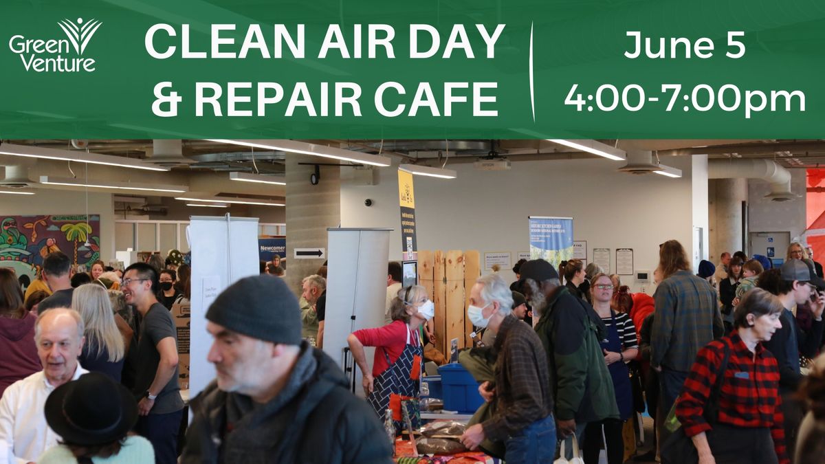 Clean Air Day + Repair Cafe