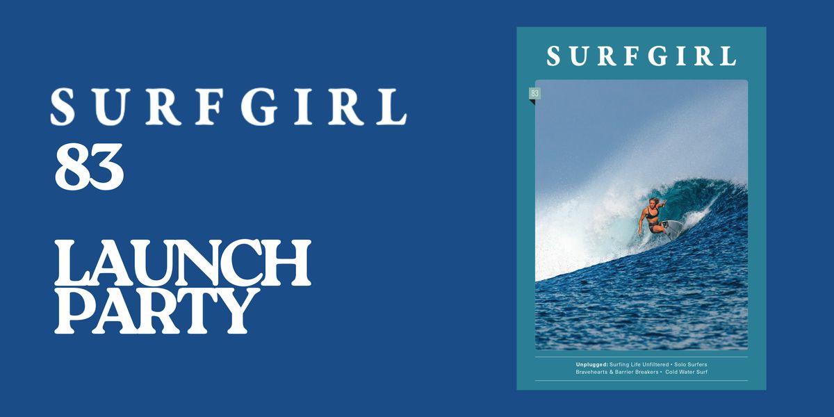 SurfGirl Mag 83 Launch Party