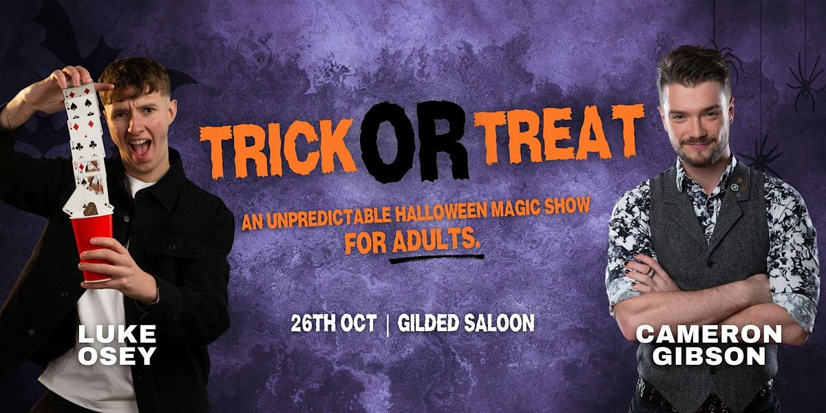 Trick Or Treat - An Unpredictable Halloween Magic Show For Adults!