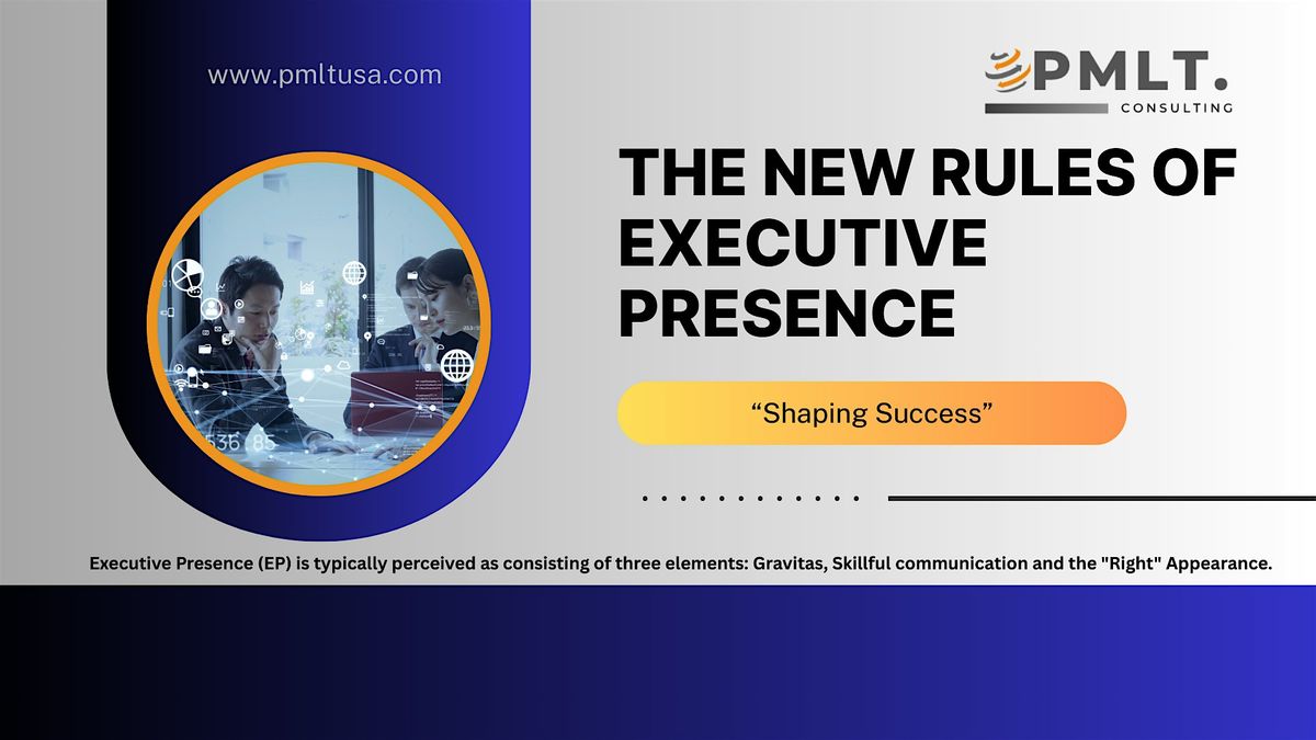 The New Rules of Executive Presence