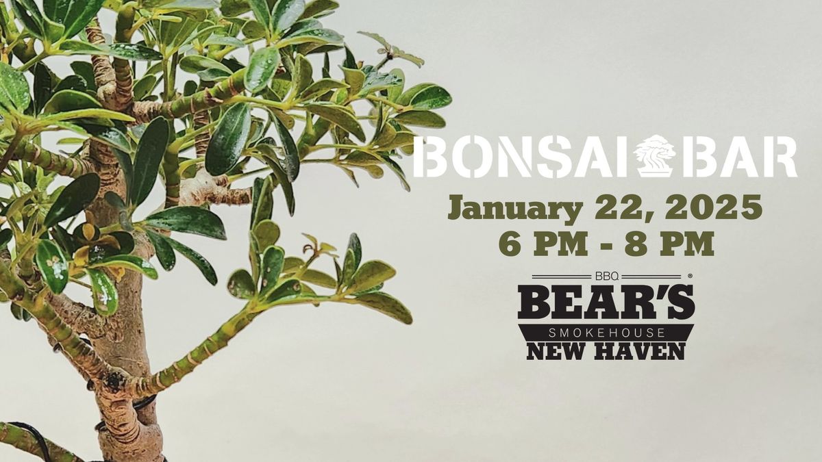 Bonsai Bar Workshop: Make Tiny Trees!