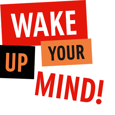 Wake Up Your Mind