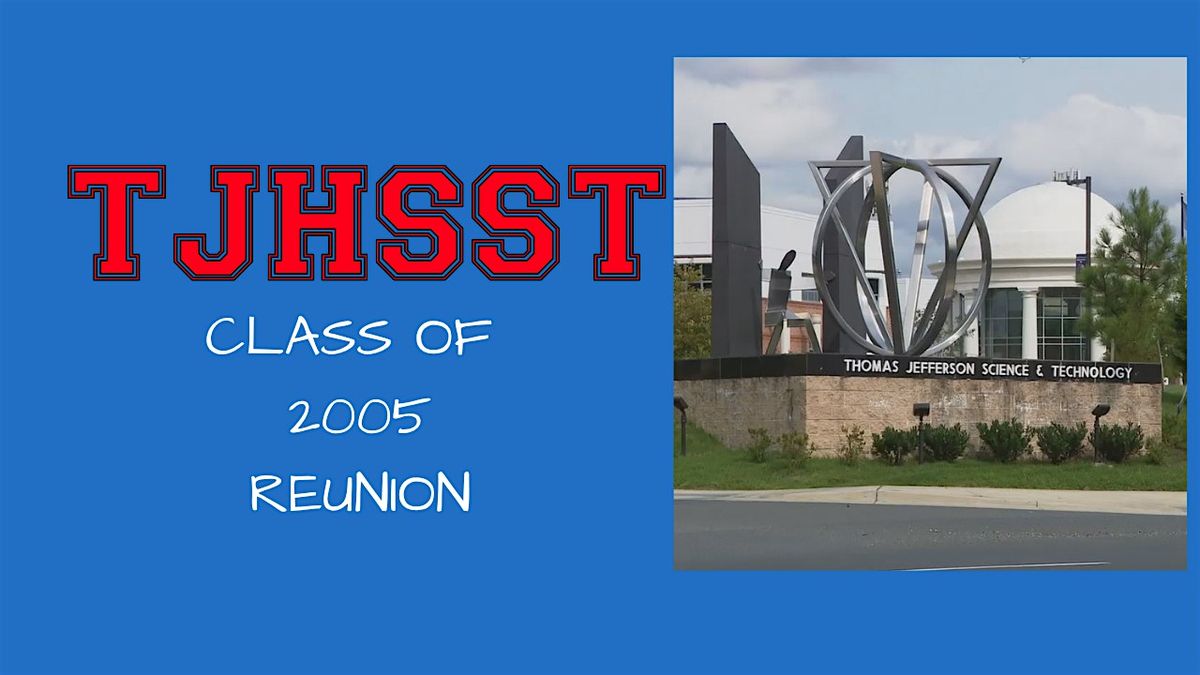 TJHSST Class of 2005 Reunion