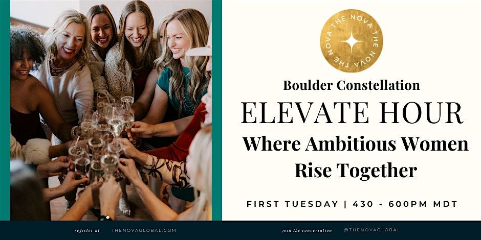 Boulder Nova Elevate Hour: A Soul-Led Business Networking Mingle