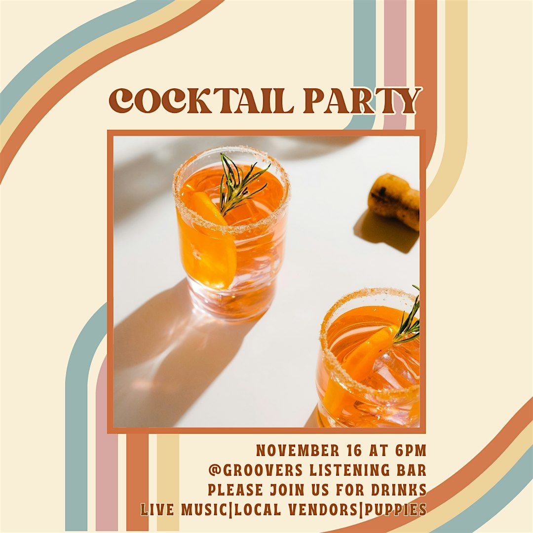 Cocktail Party at Groovers