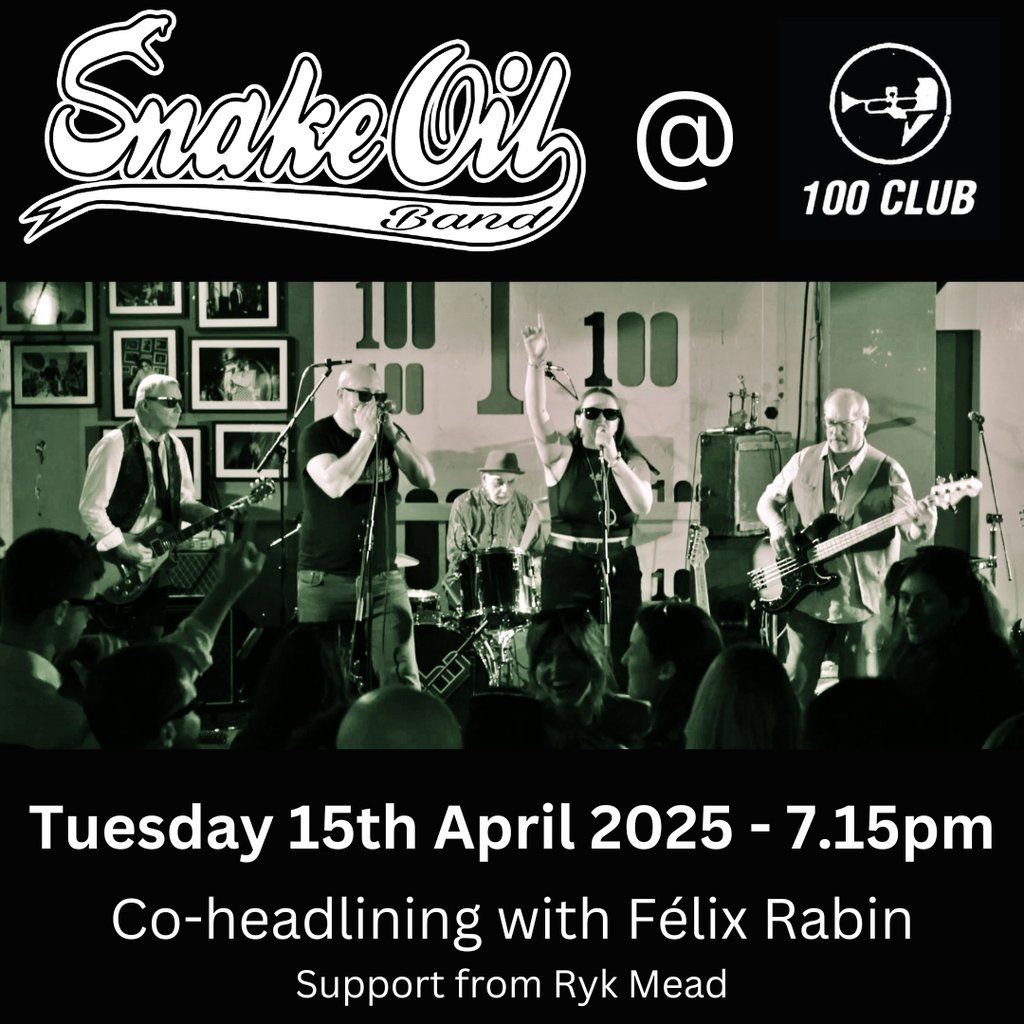 Snake Oil Band at the 100 Club Tuesday Blues