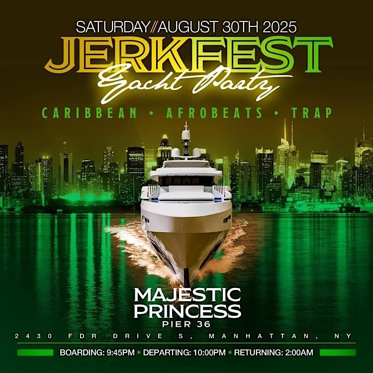 Labor Day Weekend Jerk Fest Yacht Party