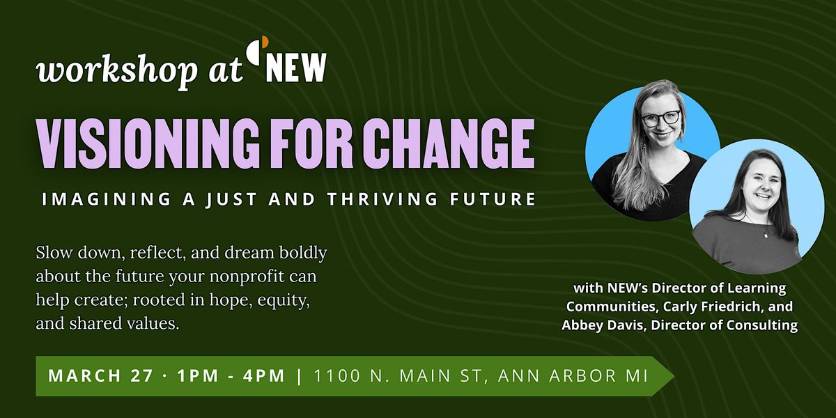 Visioning for Change: Imagining a Just and Thriving Future