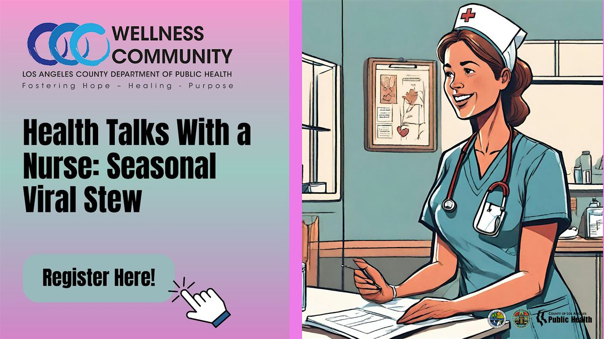 Health Talks With A Nurse: Seasonal Viral Stew