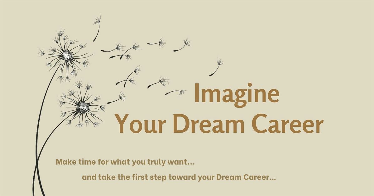 Daring to Dream Your Dream Career