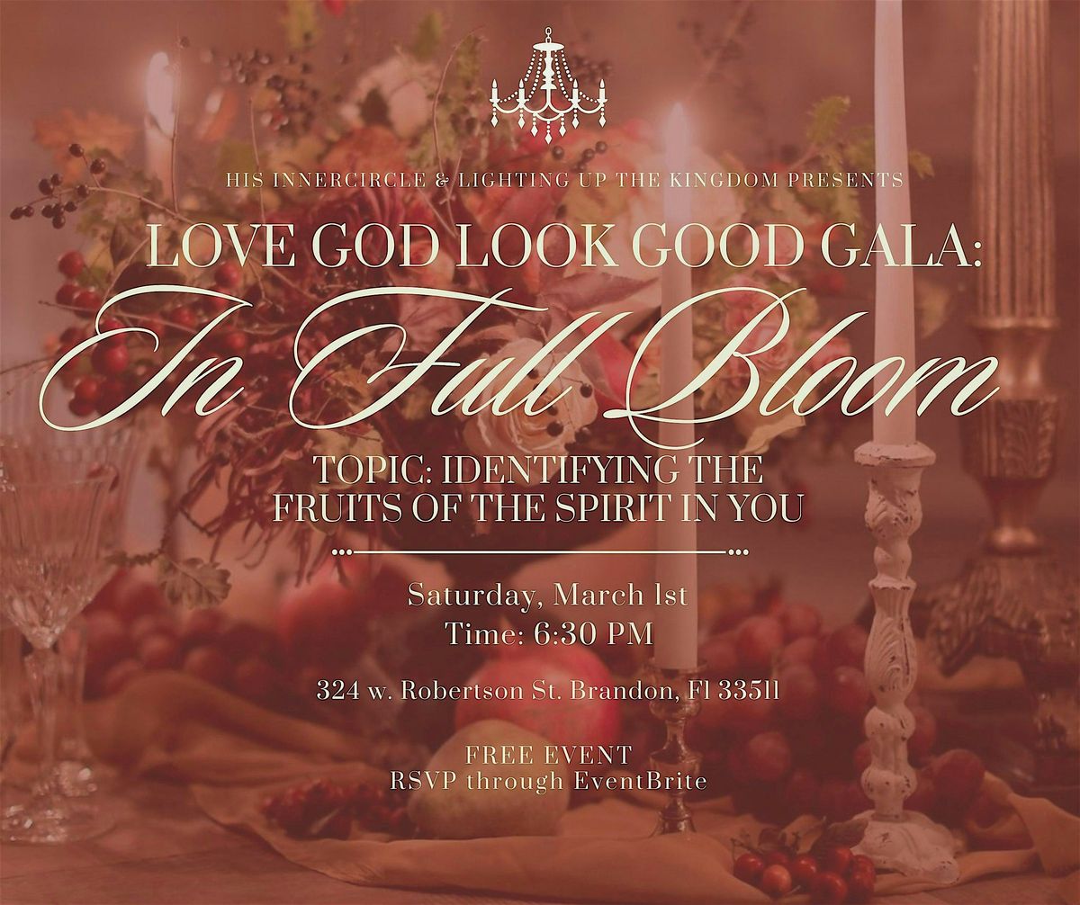 Love God Look Good Gala:In Full Bloom