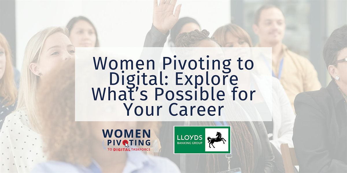 Women Pivoting to Digital: Explore What\u2019s Possible for Your Career