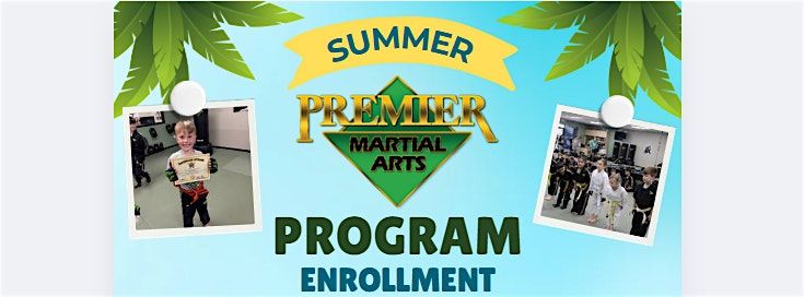 Premier Martial Arts Summer Program