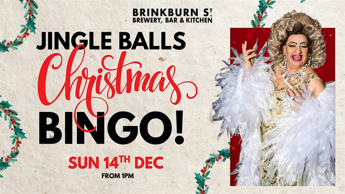 Jingle Balls Christmas Bingo @ Brinkburn ST. Brewery