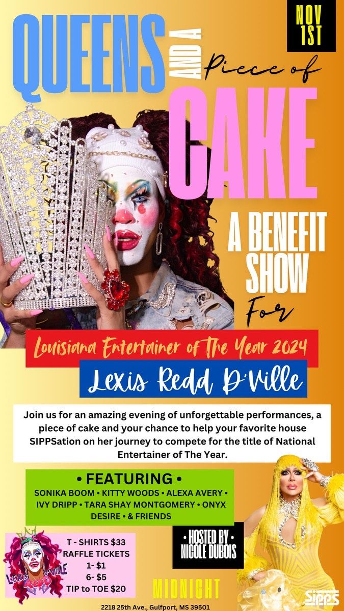 Queens & A Piece of Cake ~ A Benefit Show for Louisiana Entertainer of the Year 2024