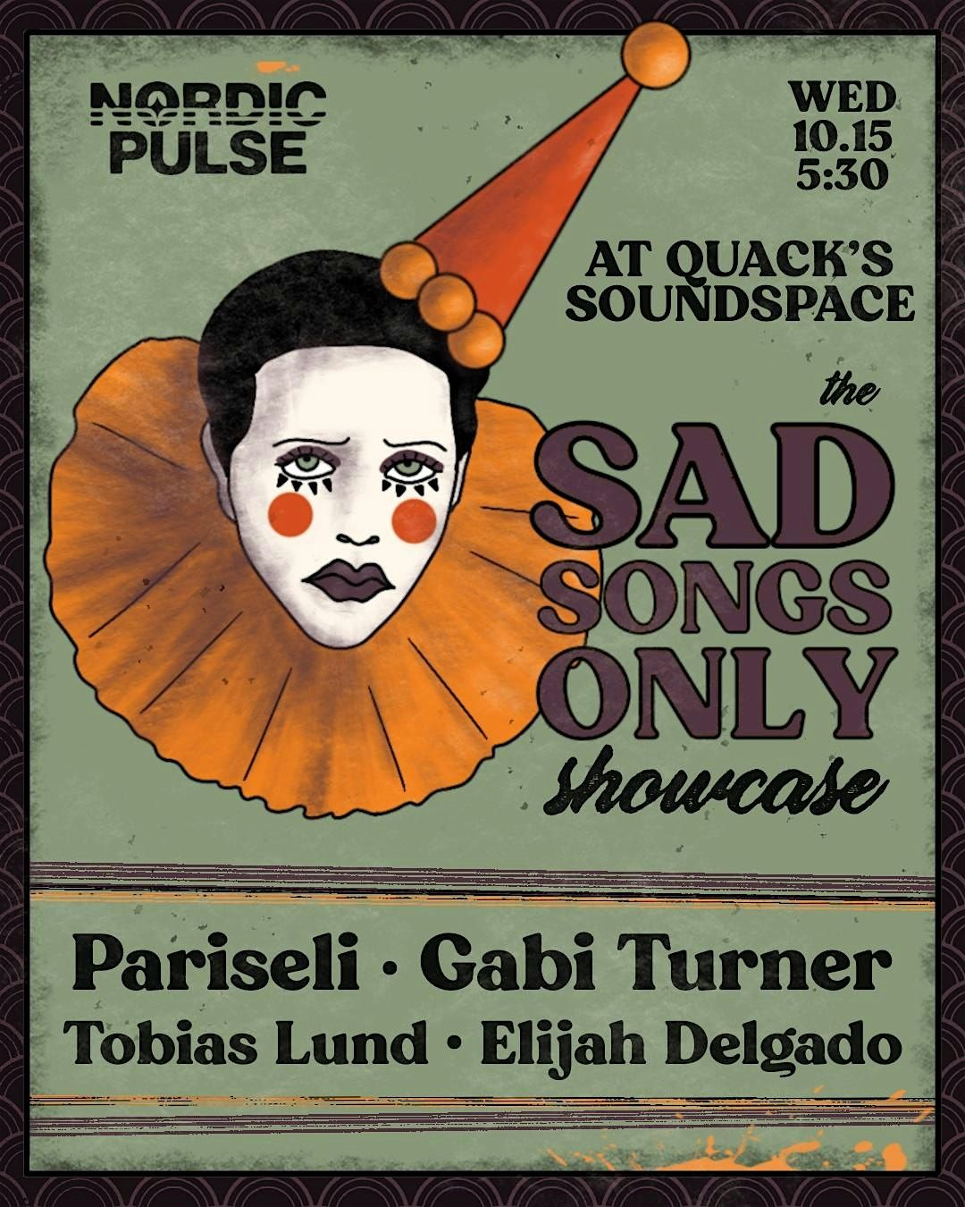 Sad Songs Only Showcase