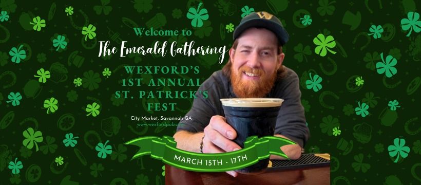 The Emerald Gathering: Wexford\u2019s 1st Annual St. Patrick\u2019s Fest