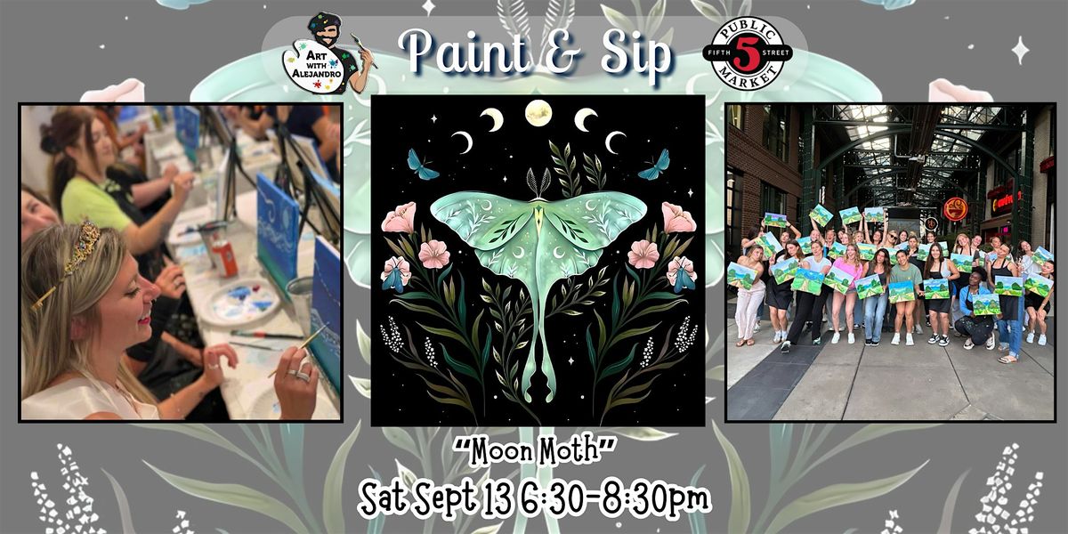 Paint & Sip at 5th St Alley \u201cMoon Moth\u201d