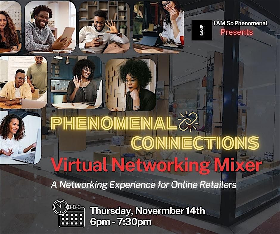 Phenomenal Connections Virtual Networking Mixer for Online Retailers