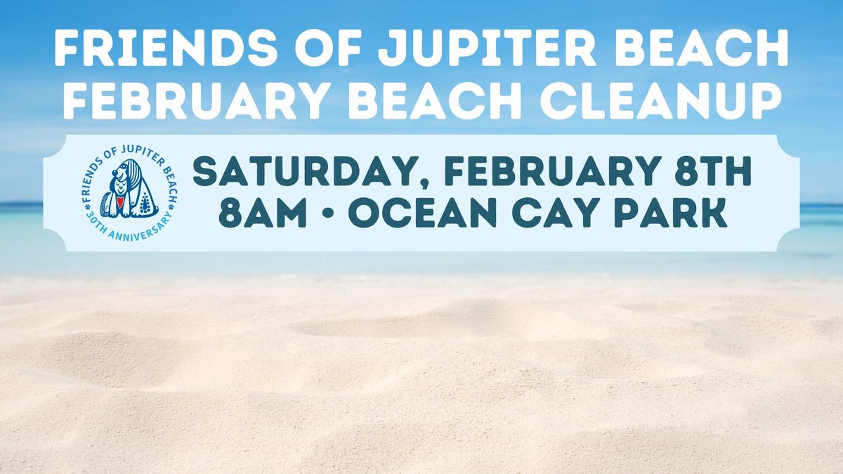 Friends of Jupiter Beach February Beach Cleanup