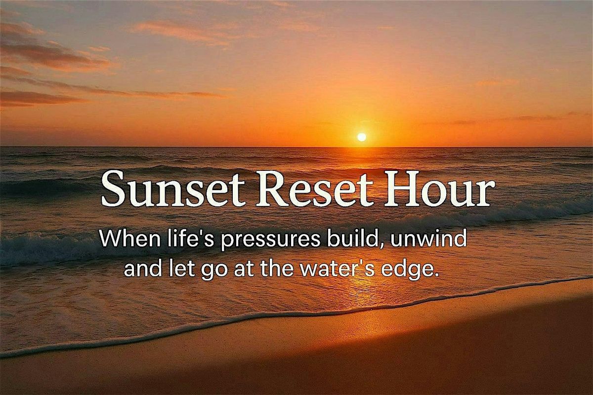 Sunset Reset Hour: A Healing Saltwater Circle for Calm and Renewal.
