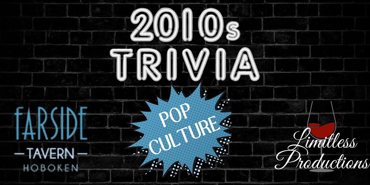 2010's Pop Culture Trivia