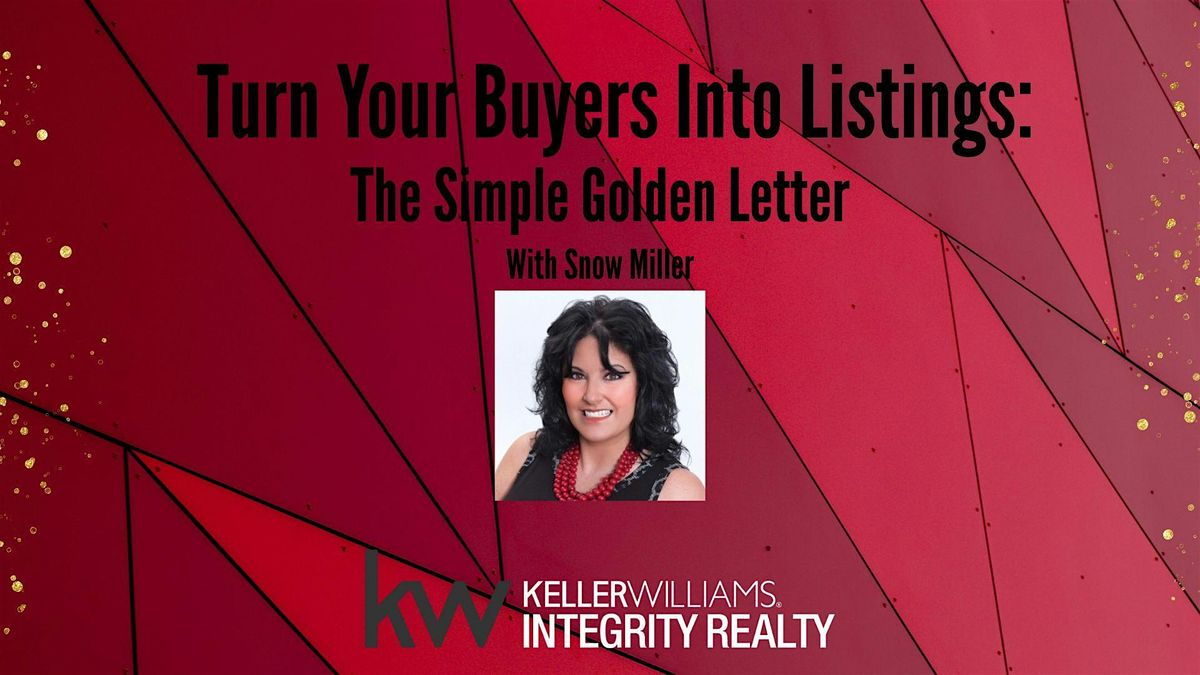Turn Your Buyers Into Listings