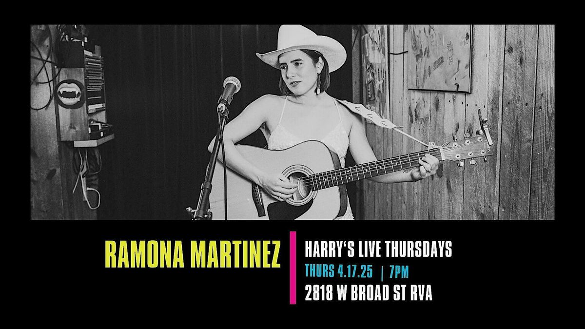 Harry's LIVE Presents Ramona Martinez