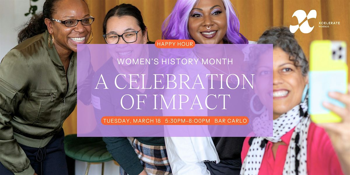 Women's History Month: Celebration of Impact