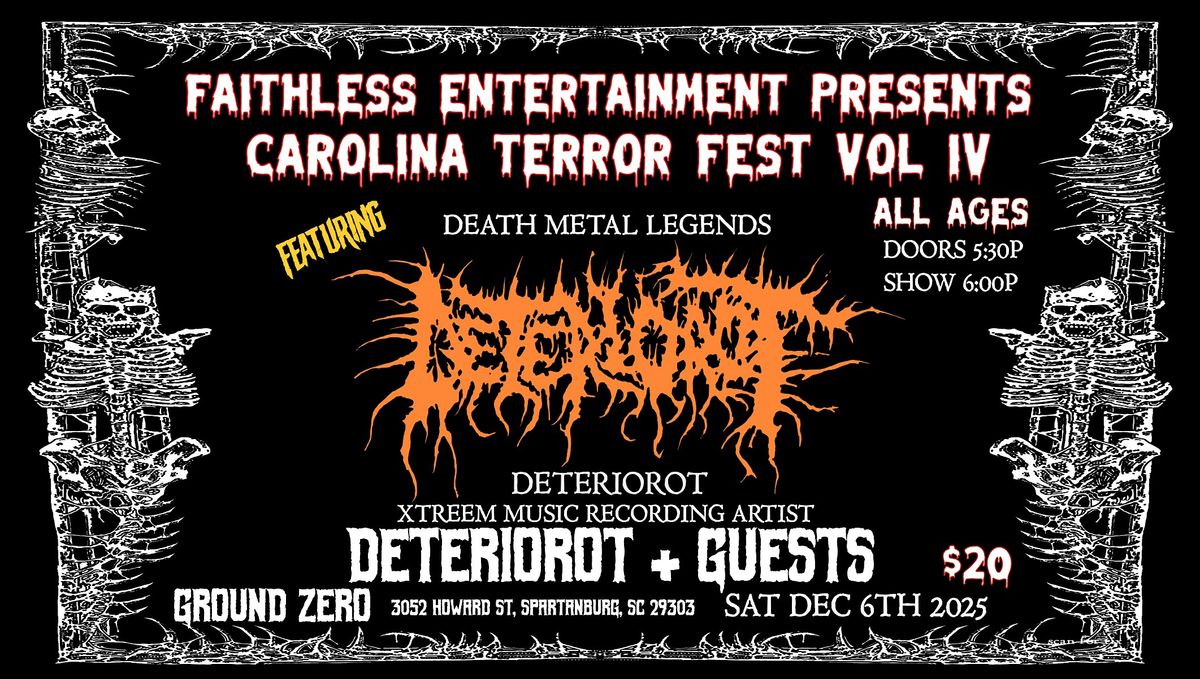 DETERIOROT + Guests - Carolina Terror Fest Vol IV - 12\/6\/2025 GroundZero SC