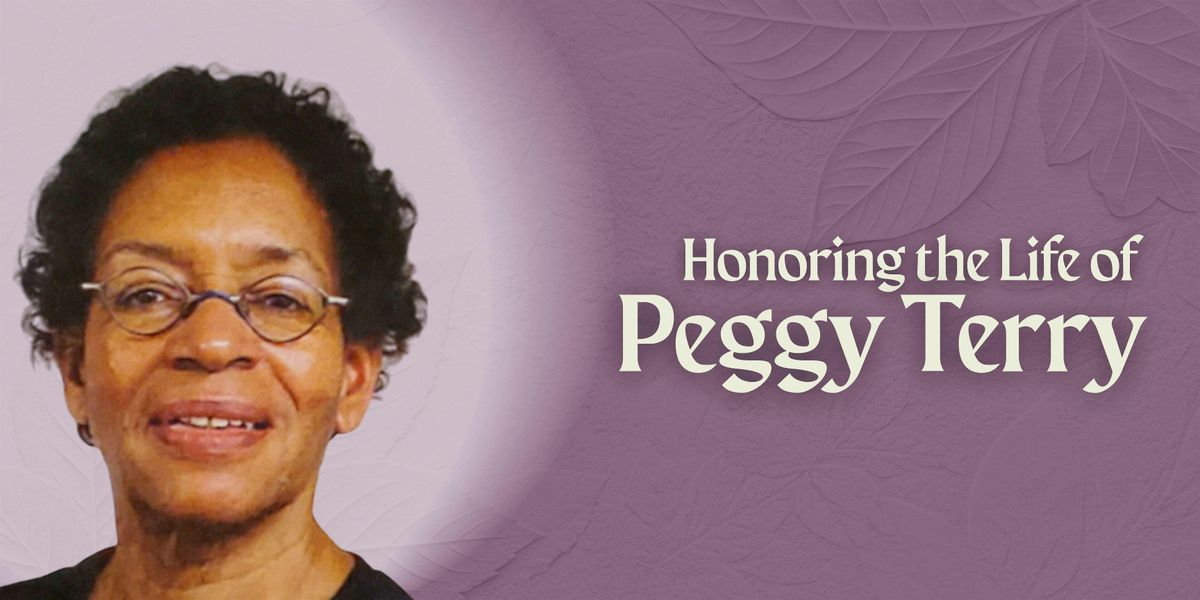Honoring the Life of Peggy Terry