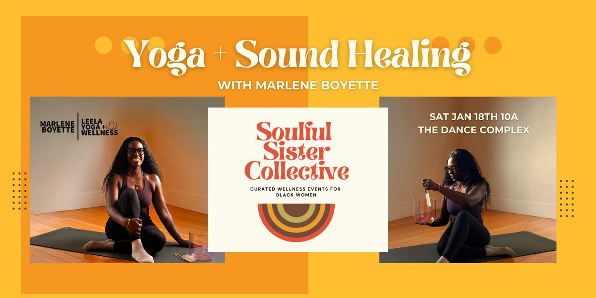 Yoga + Sound Healing x Soulful Sister Collective