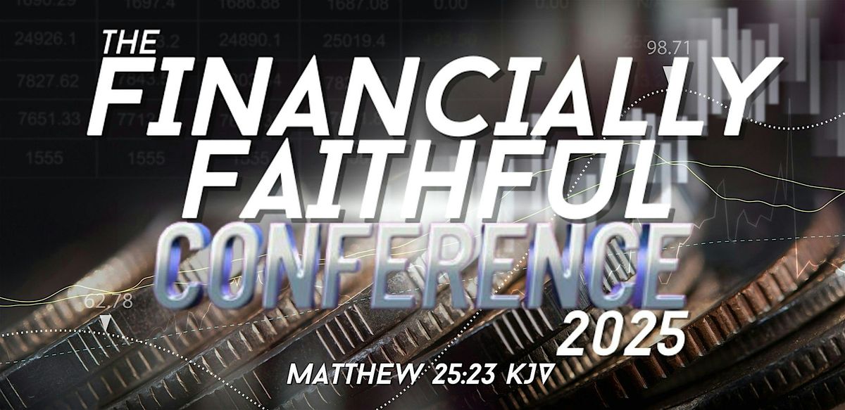 The Financially Faithful Conference 2025